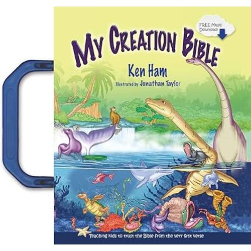My Creation Bible: Teaching Kids to Trust the Bible from the Very First Verse