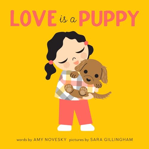 Love Is a Puppy: A Board Book