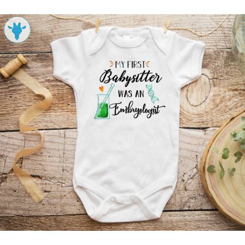 My First Babysitter Was An Embryologist Baby Onesie® - IVF Baby Clothes - Unique Baby Gift - Baby Shower Gift