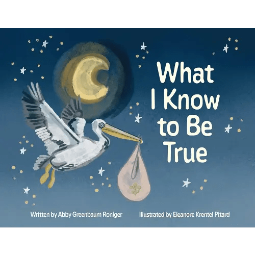 What I Know to Be True