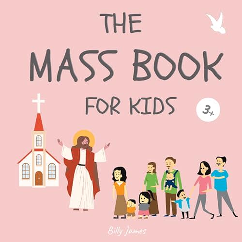 The Holy Mass Book for Kids: Interactive Missal | Activities for Catholic Children | Children's Prayer Book Paperback – January 17, 2023