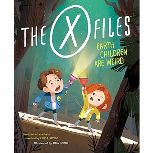 The X-Files: Earth Children Are Weird: A Picture Book (Pop Classics)