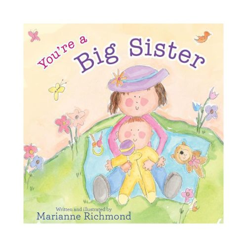 You're a Big Sister - by Marianne Richmond (Hardcover)