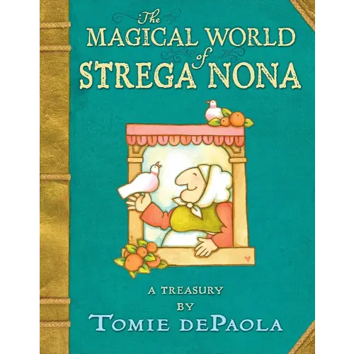The Magical World of Strega Nona: a Treasury