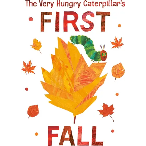 The Very Hungry Caterpillar's First Fall (The World of Eric Carle)