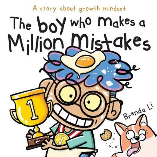 The Boy Who Makes A Million Mistakes - by Brenda Li (Paperback)
