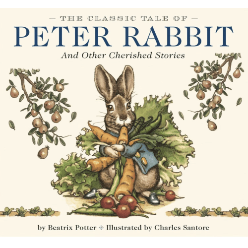 The Classic Tale of Peter Rabbit Hardcover: The Classic Edition by acclaimed Illustrator, Charles Santore (Charles Santore Children's Classics)