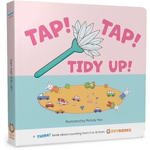 Tap! Tap! Tidy Up! A THINK! Book about Counting from 5 to 10 from ZOYBOOKS
