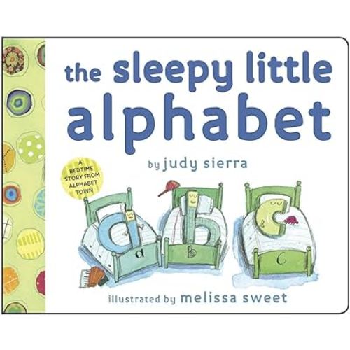 The Sleepy Little Alphabet: A Bedtime Story from Alphabet Town