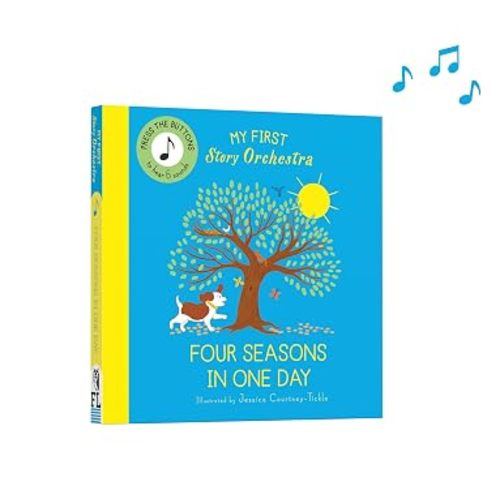 My First Story Orchestra: Four Seasons in One Day: Press the buttons to hear 6 sounds
