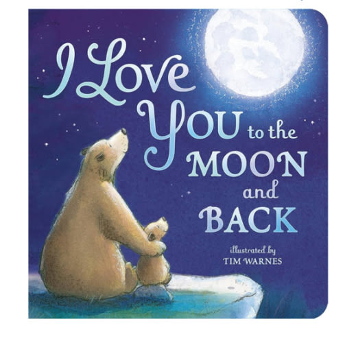 I Love You to the Moon and Back