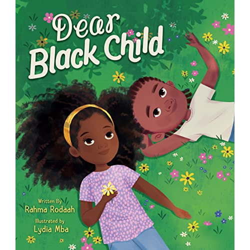 Dear Black Child by Rahma Rodaah