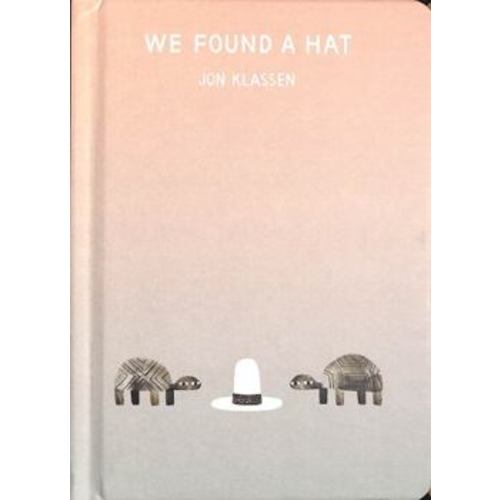 We Found a Hat book by Jon Klassen