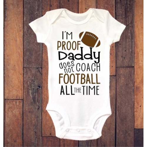 Baby Bodysuit I'm Proof Daddy Does Not Coach Football - Etsy