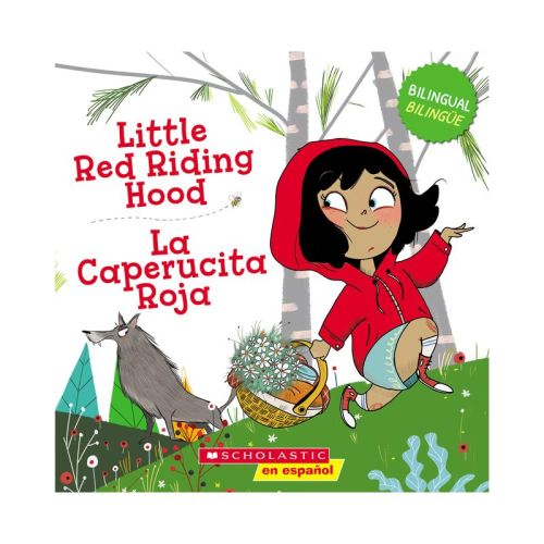 Little Red Riding Hood / La Caperucita Roja (Scholastic Bilingual) - (Paperback)