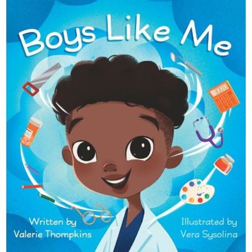 Boys Like Me - by Valerie Thompkins (Hardcover)