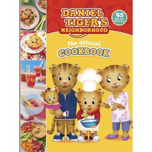 The Official Daniel Tiger Cookbook - by Rebecca Woods & Amazing15 (Hardcover)