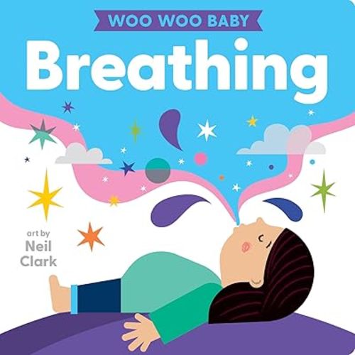 Woo Woo Baby: Breathing Board book – March 5, 2024