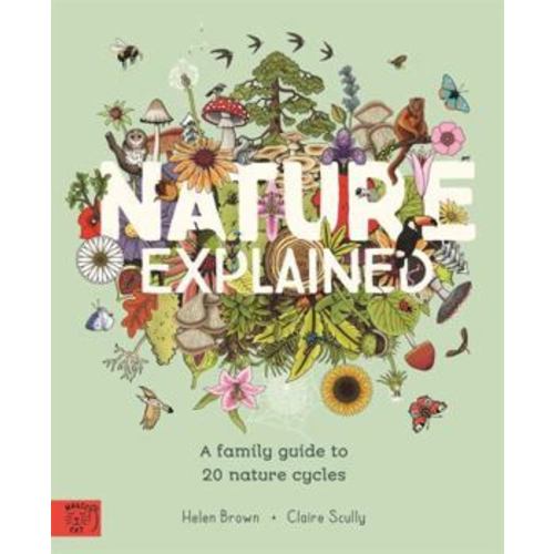 Nature Explained: Nature's Cycles, Simply Told