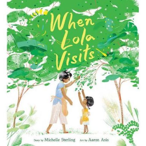 When Lola Visits - by Michelle Sterling (Hardcover)