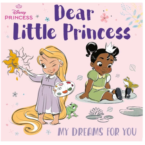 Dear Little Princess: My Dreams for You (Disney Princess)