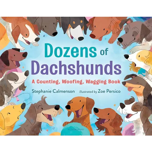 Dozens of Dachshunds: A Counting, Woofing, Wagging Book