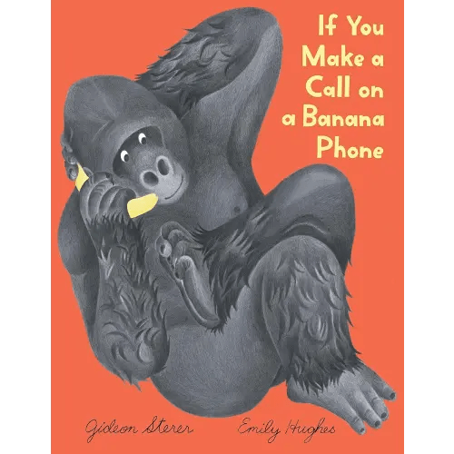 If You Make a Call on a Banana Phone