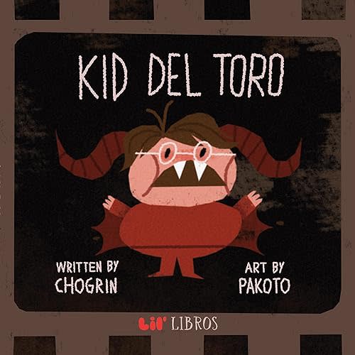 Kid del Toro (Lil' Libros) (English and Spanish Edition) Hardcover – August 24, 2021