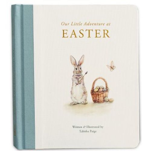Our Little Adventure at Easter - (Our Little Adventures) by Tabitha Paige (Board Book)