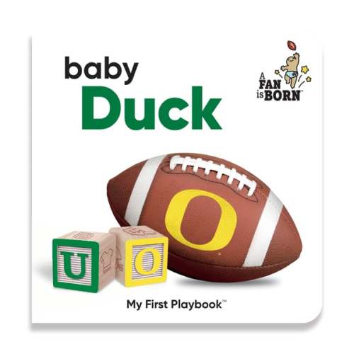 Oregon Ducks WinCraft Toddler A Fan Is Born Baby Board Book