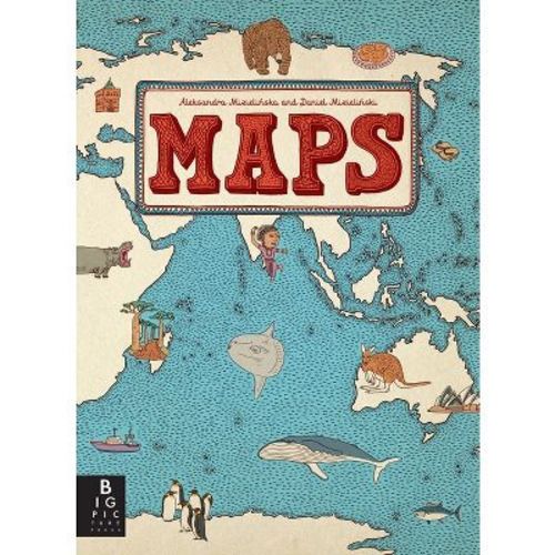 Maps - by Aleksandra Mizielinska & Daniel Mizielinski (Hardcover)