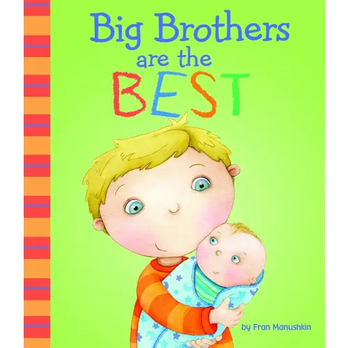 Big Brothers Are the Best (Fiction Picture Books)