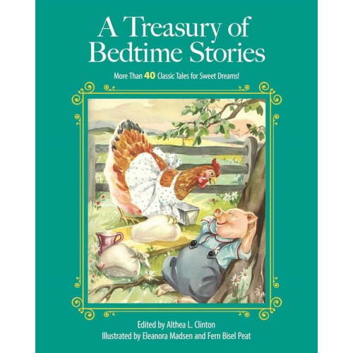 Children's Classic Collections: A Treasury of Bedtime Stories : More than 40 Classic Tales for Sweet Dreams! (Hardcover)