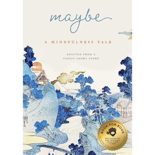 Maybe: A Mindfulness Tale Hardcover – April 19, 2022