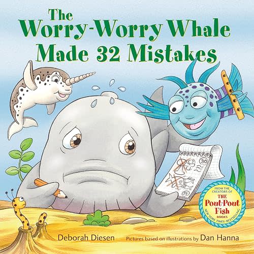 The Worry-Worry Whale Made 32 Mistakes (A Worry-Worry Whale Adventure)