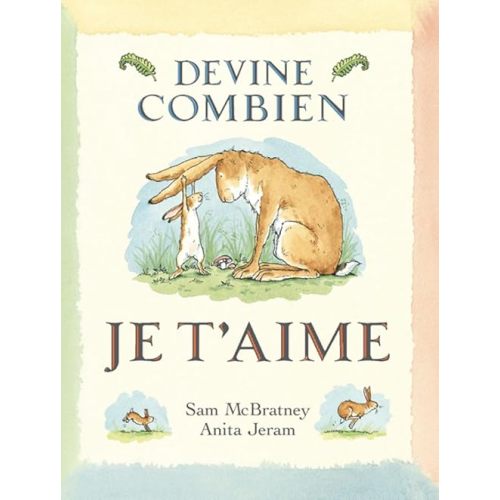 Devine Combien Je t Aime (French Edition) Paperback – January 5, 1996