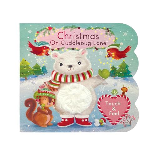Touch and Feel: Christmas on Cuddlebug Lane - Baby & Toddler Sensory Board Book