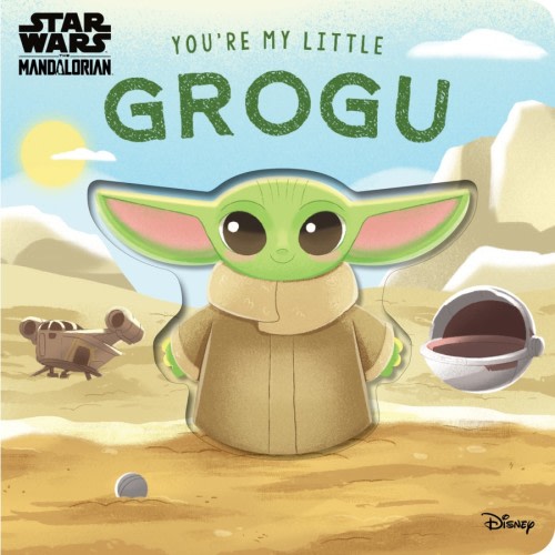 Star Wars You're My Little Grogu