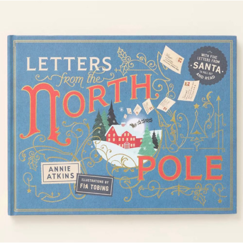 Letters from the North Pole: With Five Letters from Santa Claus to Pull Out and Read