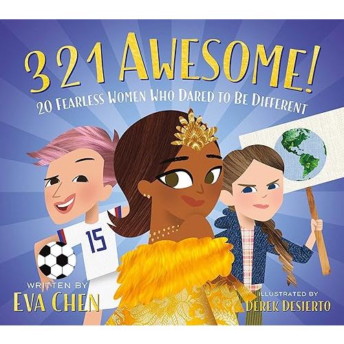 3 2 1 Awesome!: 20 Fearless Women Who Dared to Be Different Board book – Picture Book, October 6, 2020