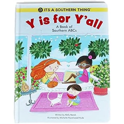 Y is For Y'all: A Book of Southern ABCs
