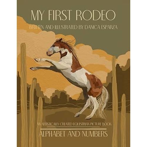 My First Rodeo: Alphabet and Numbers