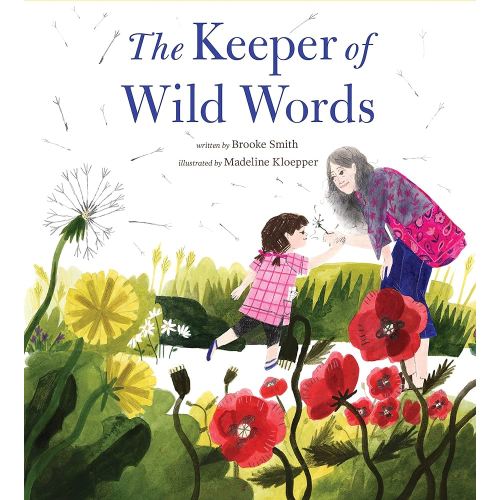 The Keeper of Wild Words: (Nature for Kids, Exploring Nature with Children)