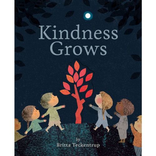 Kindness Grows - by Britta Teckentrup (Paperback)