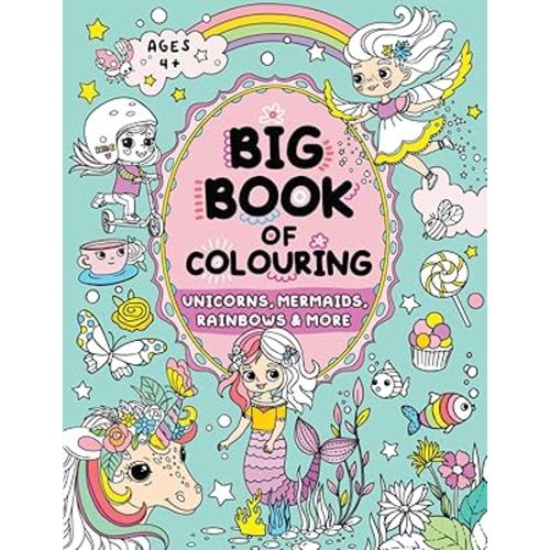 Big Book of Colouring for Girls: Children Ages 4+ (Big Books of Colouring (Ages 4+))