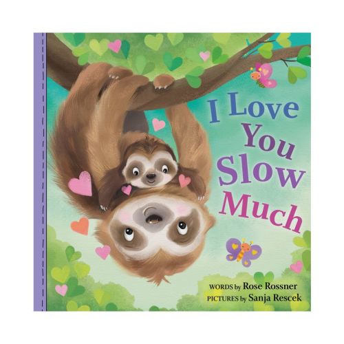 I Love You Slow Much - (Punderland) by Rose Rossner (Board Book)