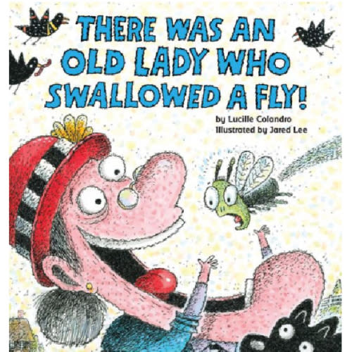 There Was an Old Lady Who Swallowed a Fly! by Lucille Colandro, Jared Lee, Paperback | Barnes & Noble®