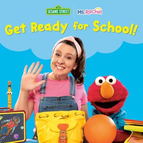 Get Ready for School! (Ms. Rachel/Sesame Street) - (Books by Ms. Rachel) by MS Rachel (Board Book)
