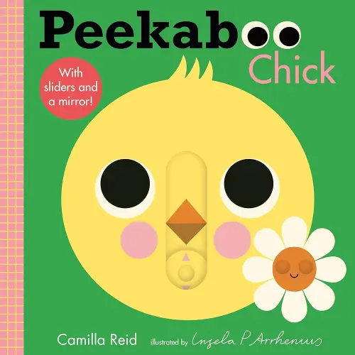 Peekaboo: Chick: (An Interactive Board Book for Babies & Toddlers with Mirror & Sliders to Push, Pull, or Turn. Cute Artwork Includes a Duck, Flowers, Umbrella, Deer, & More.) (Peekaboo You)