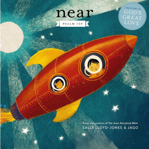 Near: Psalm 139 (The Story of God’s Great Love)